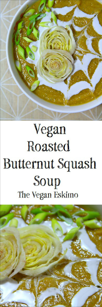 Vegan Roasted Butternut Squash Soup - The Vegan Eskimo