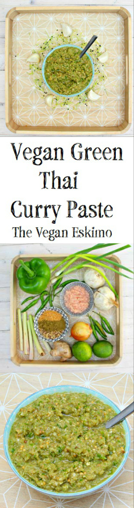 Vegan Green Thai Curry Paste - The Vegan Eskimo