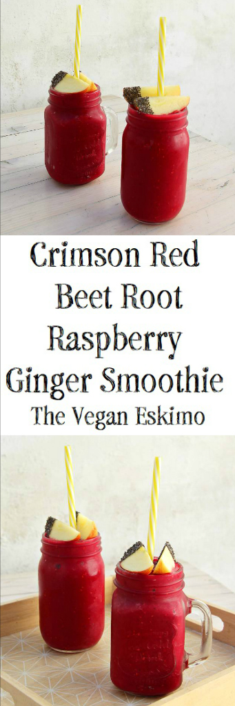 Crimson Red Beet Root Raspberry Ginger Smoothie - The Vegan Eskimo