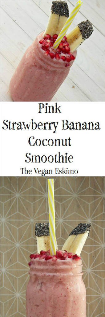 Pink Strawberry Banana Coconut Smoothie - The Vegan Eskimo