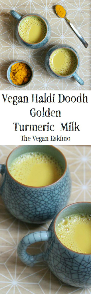 Vegan Haldi Doodh / Golden Turmeric Milk - The Vegan Eskimo